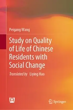 Wang |  Study on Quality of Life of Chinese Residents with Social Change | eBook | Sack Fachmedien