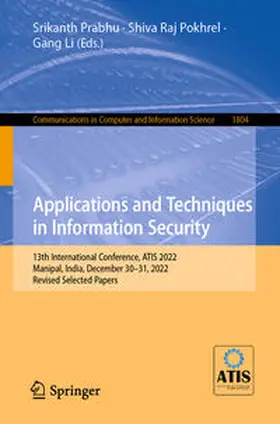 Prabhu / Pokhrel / Li |  Applications and Techniques in Information Security | eBook | Sack Fachmedien