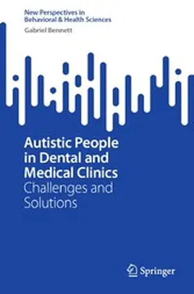 Bennett |  Autistic People in Dental and Medical Clinics | eBook | Sack Fachmedien