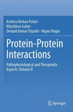 Poluri / Nagar / Gulati |  Protein-Protein Interactions | Buch |  Sack Fachmedien