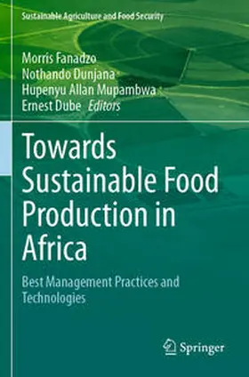 Fanadzo / Dube / Dunjana |  Towards Sustainable Food Production in Africa | Buch |  Sack Fachmedien