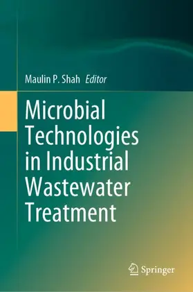 Shah |  Microbial Technologies in Industrial Wastewater Treatment | Buch |  Sack Fachmedien