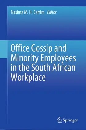 M. H. Carrim | Office Gossip and Minority Employees in the South African Workplace | Buch | 978-981-99-2690-9 | sack.de