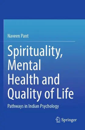 Pant | Spirituality, Mental Health and Quality of Life | Buch | 978-981-99-2705-0 | sack.de