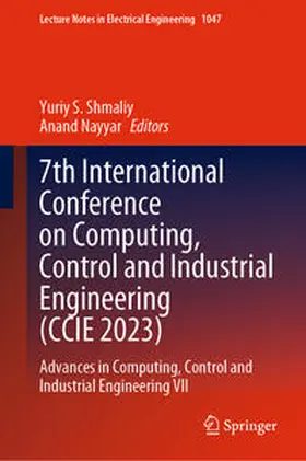 S. Shmaliy / Nayyar |  7th International Conference on Computing, Control and Industrial Engineering (CCIE 2023) | eBook | Sack Fachmedien