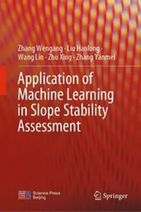 Wengang / Hanlong / Lin |  Application of Machine Learning in Slope Stability Assessment | eBook | Sack Fachmedien