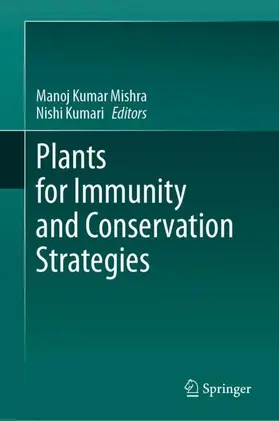 Kumari / Mishra |  Plants for Immunity and Conservation Strategies | Buch |  Sack Fachmedien