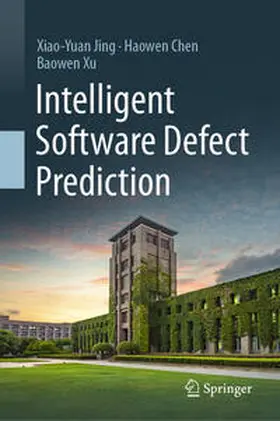 Jing / Chen / Xu |  Intelligent Software Defect Prediction | eBook | Sack Fachmedien