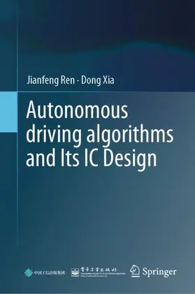 Xia / Ren |  Autonomous driving algorithms and Its IC Design | Buch |  Sack Fachmedien