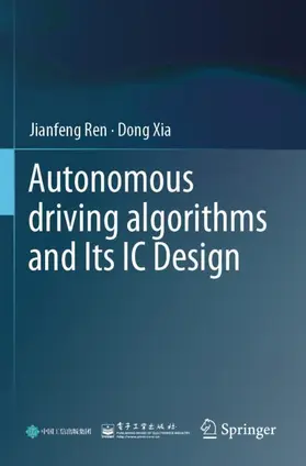 Xia / Ren |  Autonomous driving algorithms and Its IC Design | Buch |  Sack Fachmedien