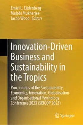 Eijdenberg / Mukherjee / Wood | Innovation-Driven Business and Sustainability in the Tropics | E-Book | sack.de
