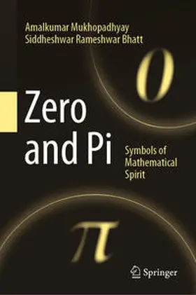 Mukhopadhyay / Bhatt |  Zero and Pi | eBook | Sack Fachmedien