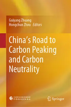 Zhuang / Zhou |  China’s Road to Carbon Peaking and Carbon Neutrality | eBook | Sack Fachmedien