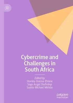 Ehiane / Mkhize / Olofinbiyi |  Cybercrime and Challenges in South Africa | Buch |  Sack Fachmedien