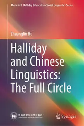Hu |  Halliday and Chinese Linguistics: The Full Circle | eBook | Sack Fachmedien