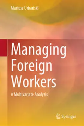 Urbanski / Urbanski | Managing Foreign Workers | E-Book | sack.de