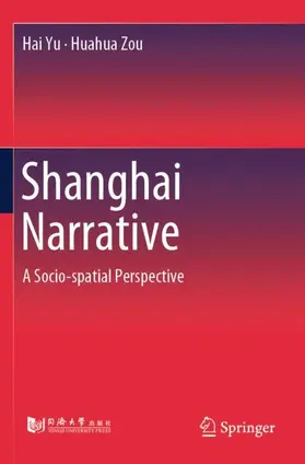 Yu / Zou |  Shanghai Narrative | Buch |  Sack Fachmedien