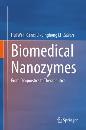 Wei / Li |  Biomedical Nanozymes | Buch |  Sack Fachmedien