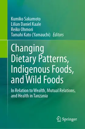 Sakamoto / Kaale / Ohmori | Changing Dietary Patterns, Indigenous Foods, and Wild Foods | E-Book | sack.de