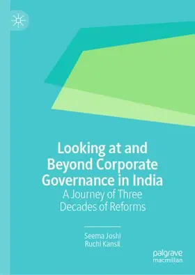 Joshi / Kansil |  Looking at and Beyond Corporate Governance in India | Buch |  Sack Fachmedien