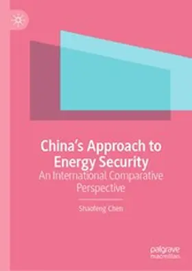 Chen |  China’s Approach to Energy Security | eBook | Sack Fachmedien