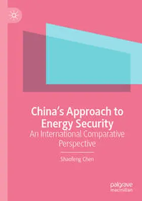 Chen |  China's Approach to Energy Security | Buch |  Sack Fachmedien