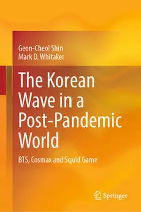 Shin / Whitaker | The Korean Wave in a Post-Pandemic World | E-Book | sack.de