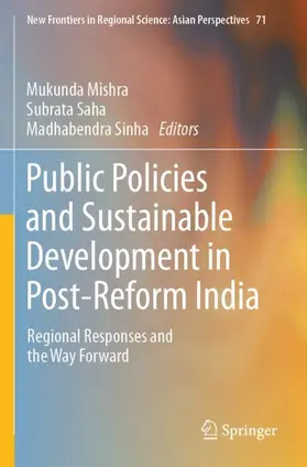 Mishra / Sinha / Saha |  Public Policies and Sustainable Development in Post-Reform India | Buch |  Sack Fachmedien