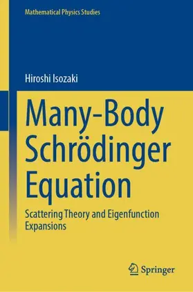 Isozaki | Many-Body Schrödinger Equation | Buch | 978-981-99-3703-5 | sack.de