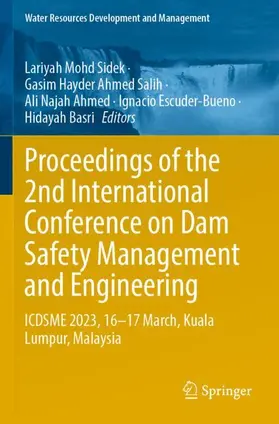 Mohd Sidek / Salih / Basri |  Proceedings of the 2nd International Conference on Dam Safety Management and Engineering | Buch |  Sack Fachmedien