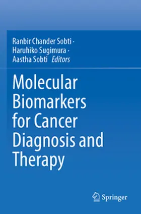 Sobti / Sugimura |  Molecular Biomarkers for Cancer Diagnosis and Therapy | Buch |  Sack Fachmedien