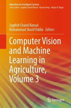 Uddin / Bansal |  Computer Vision and Machine Learning in Agriculture, Volume 3 | Buch |  Sack Fachmedien