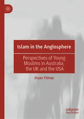 Yilmaz |  Islam in the Anglosphere | eBook | Sack Fachmedien