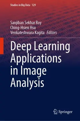 Roy / Kagita / Hsu |  Deep Learning Applications in Image Analysis | Buch |  Sack Fachmedien