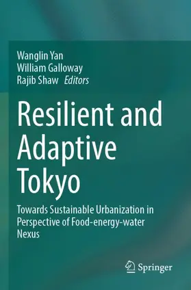 Yan / Shaw / Galloway |  Resilient and Adaptive Tokyo | Buch |  Sack Fachmedien