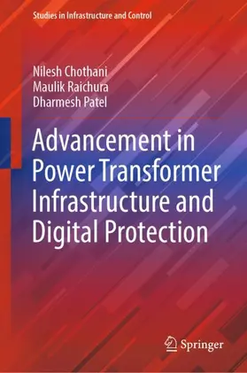 Chothani / Patel / Raichura |  Advancement in Power Transformer Infrastructure and Digital Protection | Buch |  Sack Fachmedien