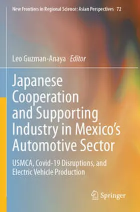 Guzman-Anaya |  Japanese Cooperation and Supporting Industry in Mexico's Automotive Sector | Buch |  Sack Fachmedien