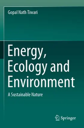 Tiwari |  Energy, Ecology and Environment | Buch |  Sack Fachmedien