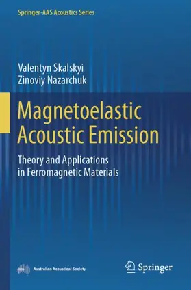 Nazarchuk / Skalskyi |  Magnetoelastic Acoustic Emission | Buch |  Sack Fachmedien