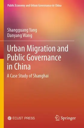 Yang / Wang |  Urban Migration and Public Governance in China | Buch |  Sack Fachmedien