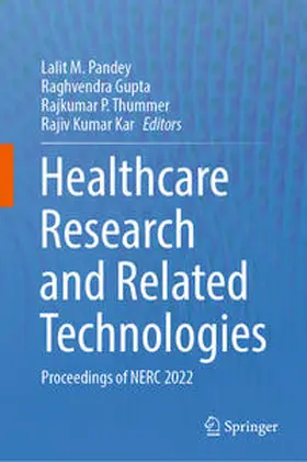 Pandey / Gupta / Thummer |  Healthcare Research and Related Technologies | eBook | Sack Fachmedien