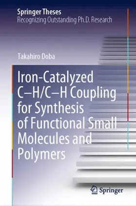 Doba |  Iron-Catalyzed C-H/C-H Coupling for Synthesis of Functional Small Molecules and Polymers | Buch |  Sack Fachmedien