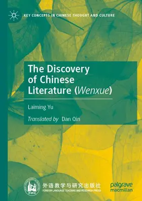 Yu |  The Discovery of Chinese Literature (Wenxue) | Buch |  Sack Fachmedien