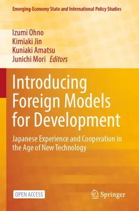 Ohno / Jin / Amatsu | Introducing Foreign Models for Development | Buch | 978-981-99-4240-4 | www2.sack.de