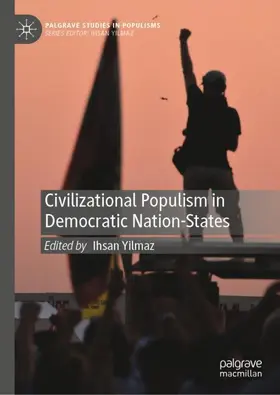 Yilmaz |  Civilizational Populism in Democratic Nation-States | Buch |  Sack Fachmedien
