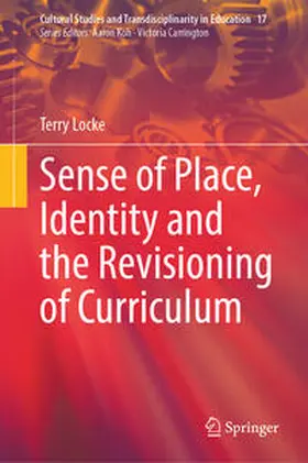 Locke |  Sense of Place, Identity and the Revisioning of Curriculum | eBook | Sack Fachmedien