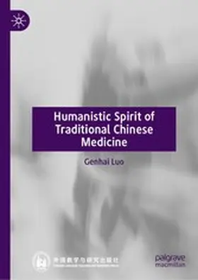 Luo |  Humanistic Spirit of Traditional Chinese Medicine | eBook | Sack Fachmedien
