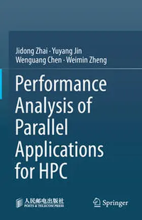 Zhai / Jin / Chen |  Performance Analysis of Parallel Applications for HPC | eBook | Sack Fachmedien