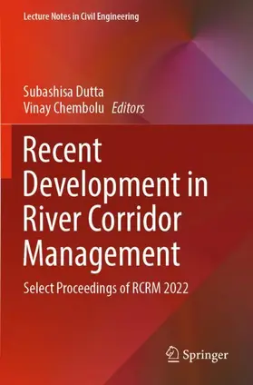 Chembolu / Dutta |  Recent Development in River Corridor Management | Buch |  Sack Fachmedien