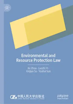 Zhou / Yi / Su |  Environmental and Resource Protection Law | eBook | Sack Fachmedien